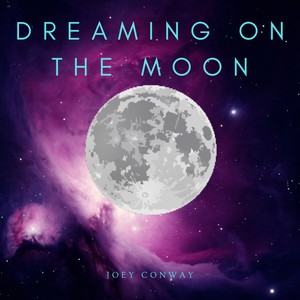 Dreaming On the Moon