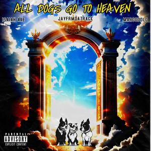 All Dogs Go To Heaven (Explicit)