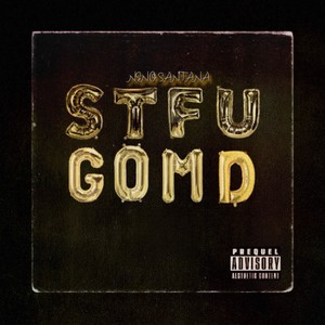 STFU GOMD (Explicit)
