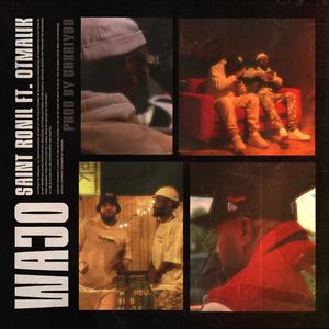 WAJO (feat. Saint Ronil) (Radio Edit)