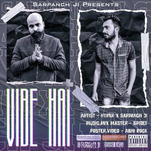 Vibe hai (feat. HYPXR) [Explicit]