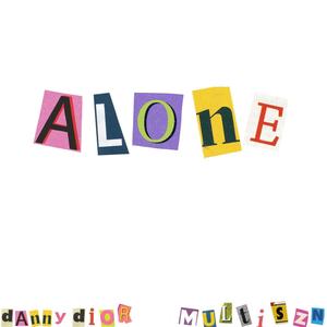 Alone (feat. Multiszn) [Explicit]