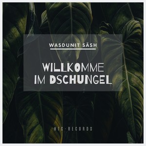 Willkomme im Dschungel