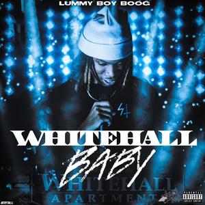 Whitehall Baby (Explicit)