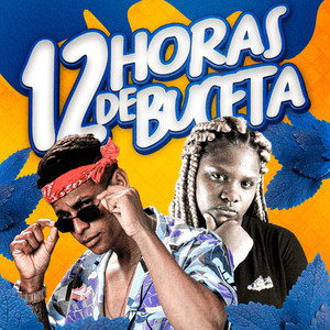 12 Horas de Buceta (Explicit)