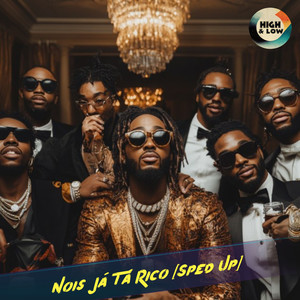 Nois Já Tá Rico (Sped Up)