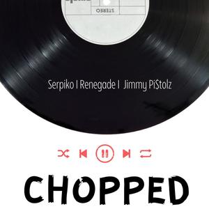 ChOpPEd (feat. Renegade & Jimmy Pi$tolz) [Explicit]