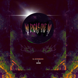 No Digas Que No (Explicit)