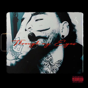 Through My Eyes (Explicit)