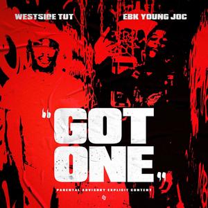 Got One (Explicit)