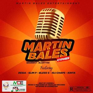 Martin Bales Cypher Season Two (feat. Desia, Slim P, Bless G, Ioj Chaps & Kinta) [Explicit]