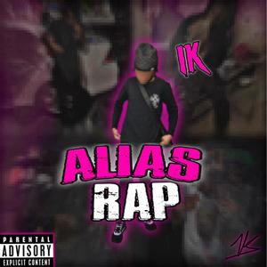 Alias Rap (Explicit)