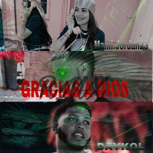 GRACIAS A DIOS (feat. DAYKOL & Mami.Jordan23) (RMX)