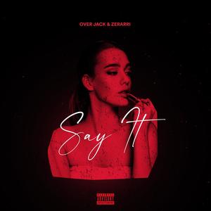 Say It (Explicit)