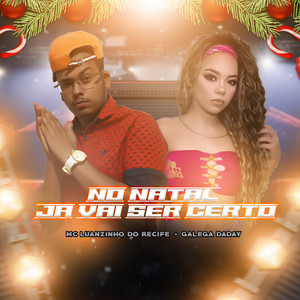 No Natal Já Vai Ser Certo (Explicit)