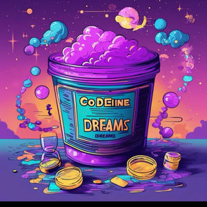 Codeine Dreams (feat. KoreyK) (Explicit)