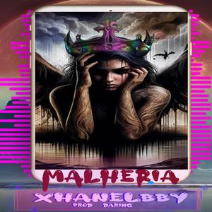 Malheria (Explicit)