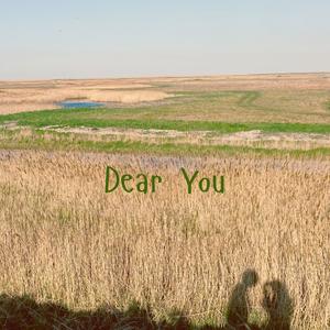 Dear You
