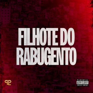 Filhote do Rabugento (Explicit)