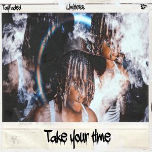 Take Your Time (Explicit)