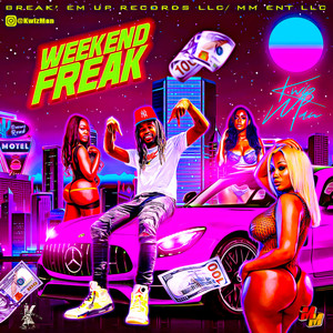 Weekend Freak (Explicit)