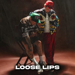 Loose Lips (Explicit)