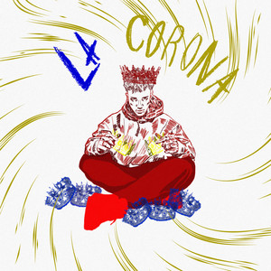 LA CORONA (Explicit)
