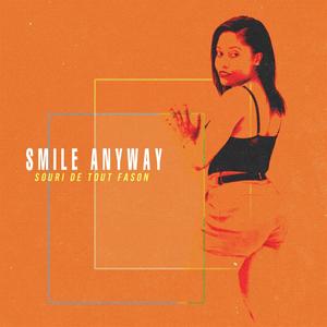 Smile Anyway (Explicit)