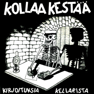 Kirjoituksia kellarista (2007 Digital Remaster)
