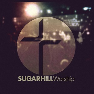 Sugar Hill Worship