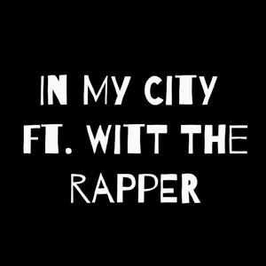 In My City(Miami Nights) (Explicit)