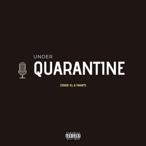 Under Quarantine (Explicit)