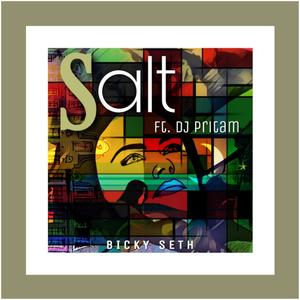 Salt(feat. DJ Pritam)