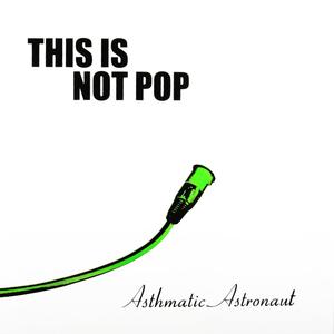 This Is Not Pop Instrumentals (Explicit)