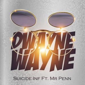 Dwayne Wayne (feat. Mr Penn) [Explicit]