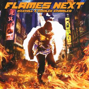 FLAMES NEXT (feat. godleecharles.) [Explicit]