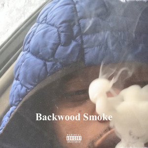 Backwood Smoke (Explicit)