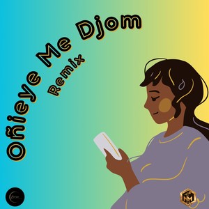 Oñieye Me Djom (Remix)