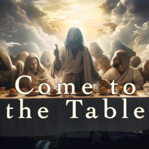 Come to the Table (feat. LUVGOD)