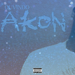 Ouvindo Akon (Explicit)