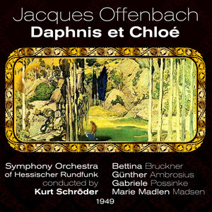 Jacques Offenbach : Daphnis et Chloé (1949)