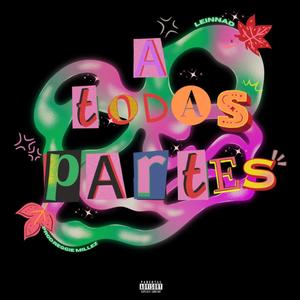 A Todas Partes (feat. Reggie Milles)