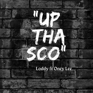 Up Tha Sco (Explicit)