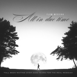 All in due time (Explicit)