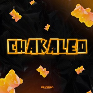 CHAKALEO (Explicit)