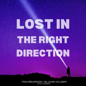 Lost in the Right Direction (feat. Elaine Wilder) (Sync Version)