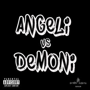 Angeli vs Demoni (feat. Ze Ro Mc & IL Sorbo) [Explicit]