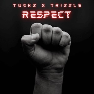 Trizzle - Respect (Explicit)