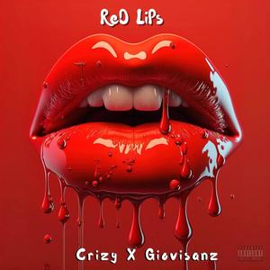 RED LIPS (feat. Crizy) (Explicit)