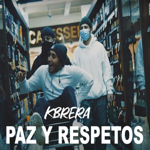 Paz y Respetos (Explicit)